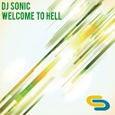 DJ Sonic - Welcome To Hell Original Mix