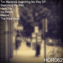 Tim Maverick - Searching My Way Original Mix