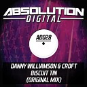 Danny Williamson Croft - Biscuit Tin Original Mix
