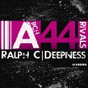 Ralph C - Deepness Original Mix