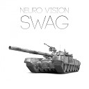 Neuro Vision - SWAG Original Mix