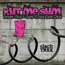 Janette Slack Some DJ feat Tuhin Chisti - Kut Me Sum Dub Mix
