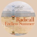 Radicall - Endless Summer Original Mix
