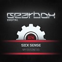 Sick Sense - My Business Original Mix
