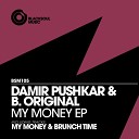 Damir Pushkar B Original - Brunch Time Original Mix