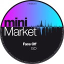 Face Off feat Dave Davison - Go Original Mix