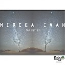 Mircea Ivan - Natural Play Original Mix