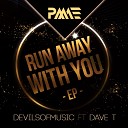 DevilsOfMusic feat Dave T - Run Away With You Instrumental Mix