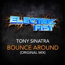 Tony Sinatra - Bounce Around Original Mix