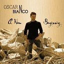 Oscar Bianco - A New Beginning Radio Edit