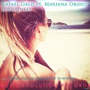 Rafael Galo Mariana Orsho - Loneliness Flutters Remix