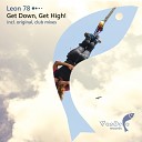 Leon 78 - Get Down Get High Club Mix