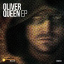 Oliver Queen - Talk About Original Mix