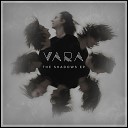 VARA - Playing With The Pain