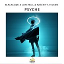 Blackcode Joye Mill Arsen feat Hilaire - Psyche
