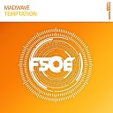 Madwave - Temptation Extended Mix