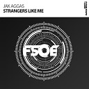 Jak Aggas - Strangers Like Me Extended Mix