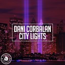 Dani Corbalan - City Lights Original Mix