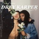 Drey Karper feat Cudiway - Around You