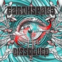 Earthspace - Dissolved Original Mix