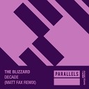 The Blizzard - Decade Matt Fax Remix