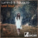 Lumin 8 Baragula - Lost Soul Radio Edit