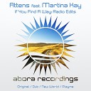 Attens feat Martina Kay - If You Find A Way Playme Bangin Radio Edit