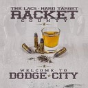 Racket County The Lacs Hard Target - James Brown