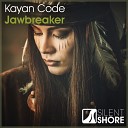 Kayan Code - Jawbreaker Radio Edit