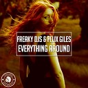 Freaky DJs - Everything Around Radio Edit