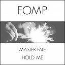 Master Fale - Hold Me Original Mix