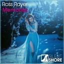 Ross Rayer - Memories Radio Edit