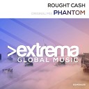 Rought Cash - Phantom Radio Edit