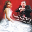 Aurel Tamas - Eterna iubire