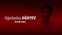 STUDIO - Agadadash Agayev Kechdi daha