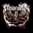 Voodoo Six - Feed My Soul 2011 version