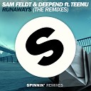 Sam Feldt Deepend - Runaways feat Teemu Wild Culture Remix