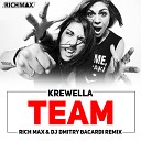 Krewella - Team RICH MAX Dj Dmitry Bacardi Radio Remix