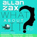 Allan Zax - What About It Mastercris Remix
