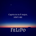 FeLiPo - Capriccio in F Major HWV 481