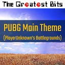 The Greatest Bits - PUBG Main Theme From PlayerUnknown s…