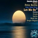 Pete Bellis - Let Me Go Prosis Remix