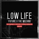 The Weeknd feat Future - Low Life DJ Cameo Myles Gavin remix