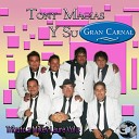 Tony Macias Y Su Gran Carnal - No Llores