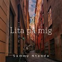 Sammy Ntanda - Lita P Mig