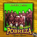 Banda Pobreza - El Corrido De Los Perez