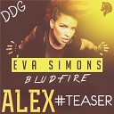 Eva Simons ft Sidney Samson - BLUDFRIE ALEX DDG Teaser