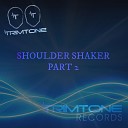 Trimtone - Shoulder Shaker Trimtone s Revisited Mix