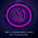 Sweet LA feat Jolene - My Pleasure Original Mix