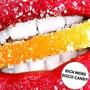 RICH MORE - Disco Candy